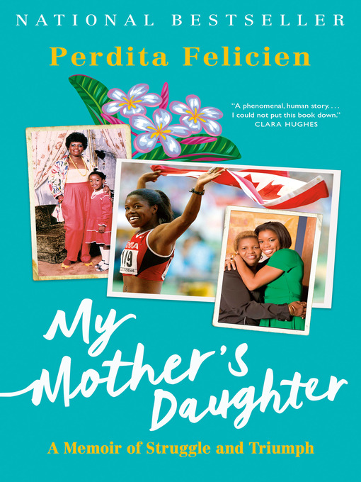 Title details for My Mother's Daughter by Perdita Felicien - Wait list